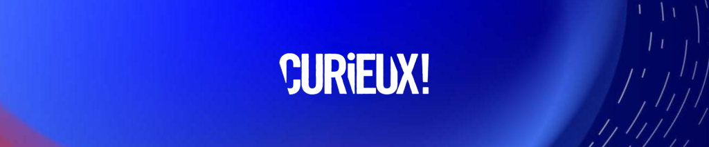 Curieux! Article - 17/10/2025